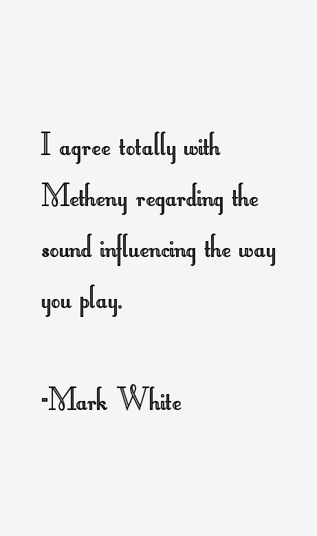 Mark White Quotes