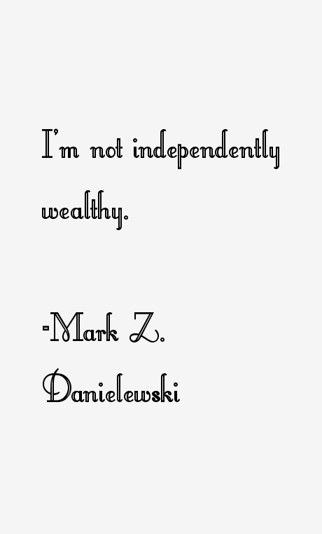 Mark Z. Danielewski Quotes