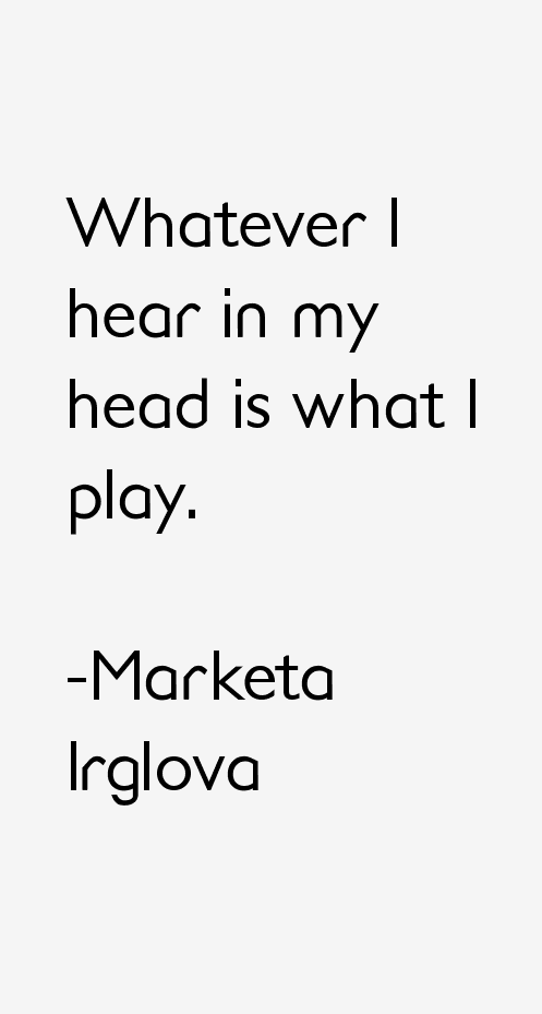 Marketa Irglova Quotes