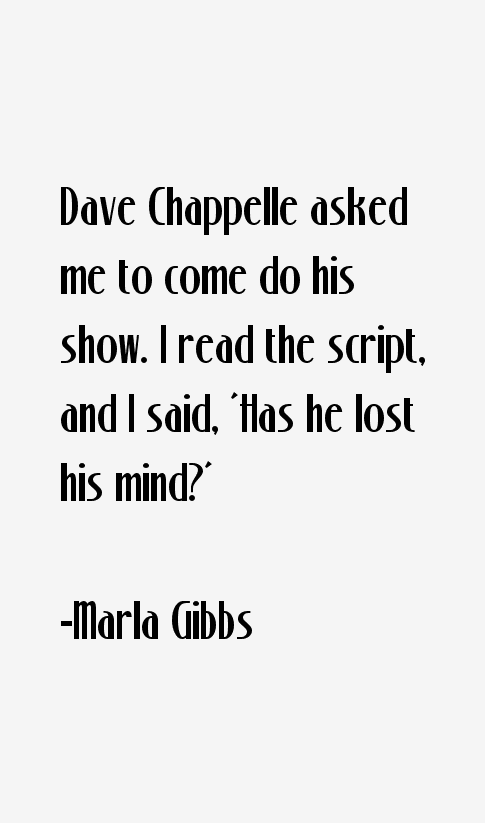 Marla Gibbs Quotes
