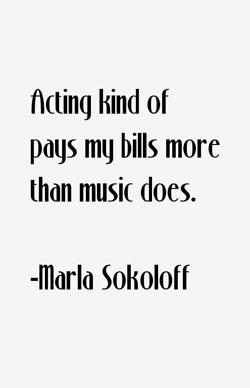 Marla Sokoloff Quotes