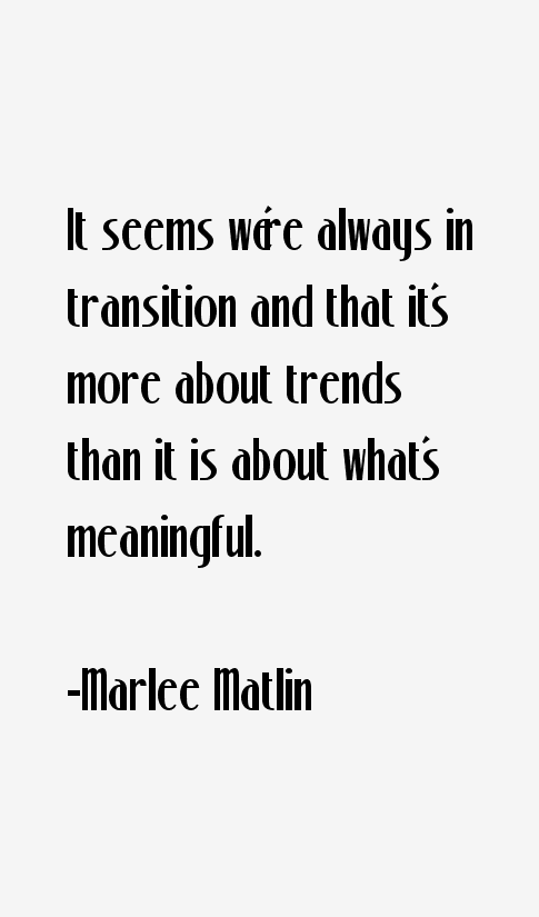 Marlee Matlin Quotes