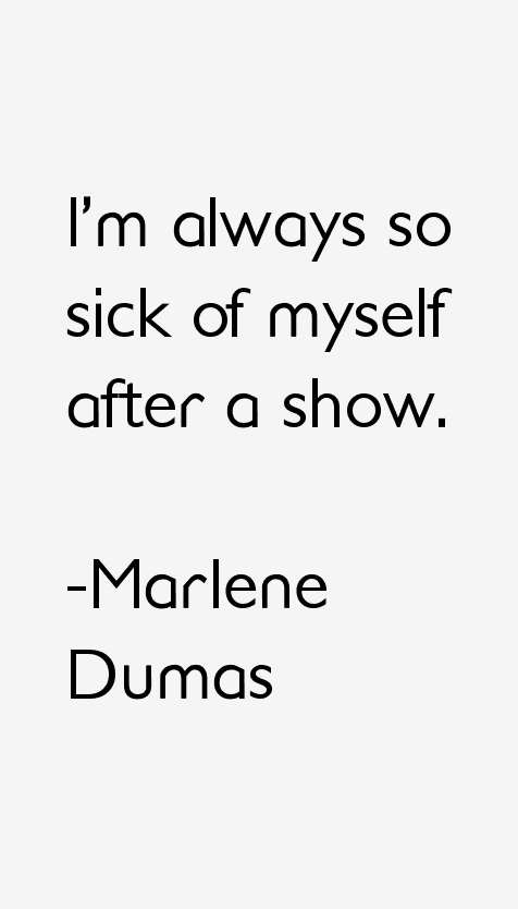 Marlene Dumas Quotes