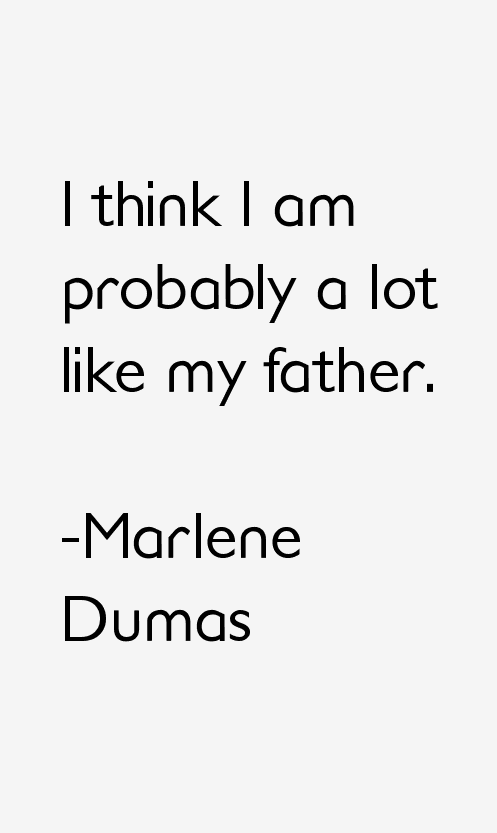 Marlene Dumas Quotes