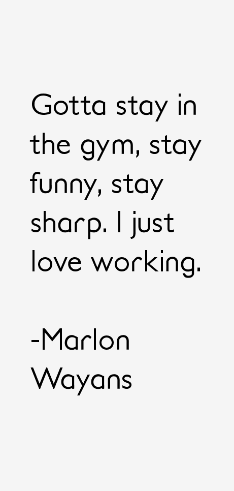 Marlon Wayans Quotes