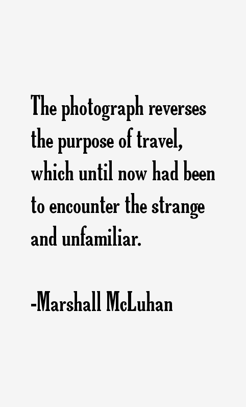 Marshall McLuhan Quotes