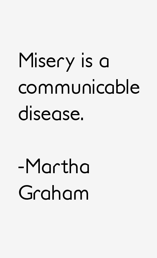 Martha Graham Quotes