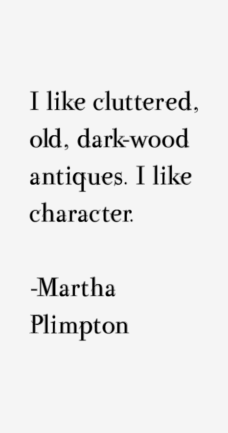 Martha Plimpton Quotes