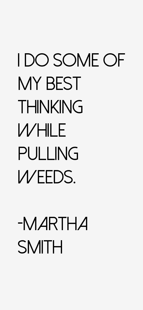 Martha Smith Quotes