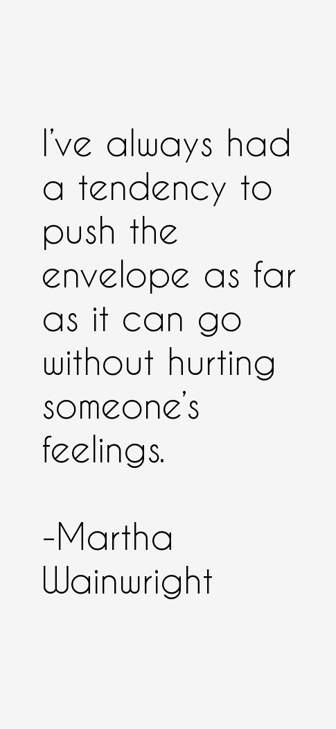 Martha Wainwright Quotes