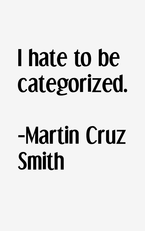 Martin Cruz Smith Quotes
