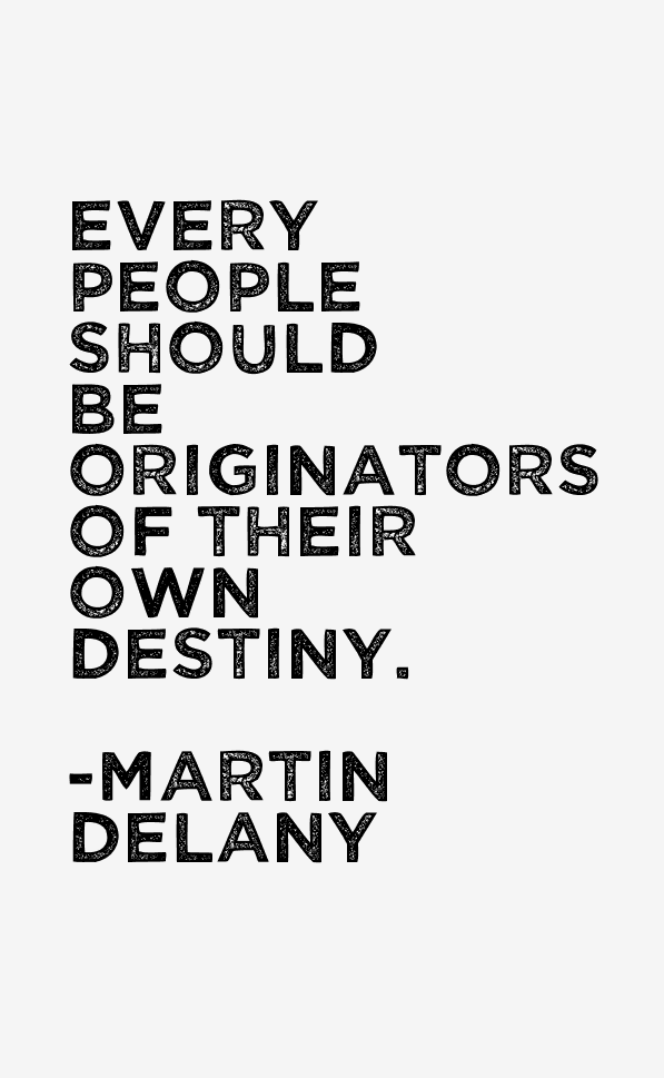 Martin Delany Quotes