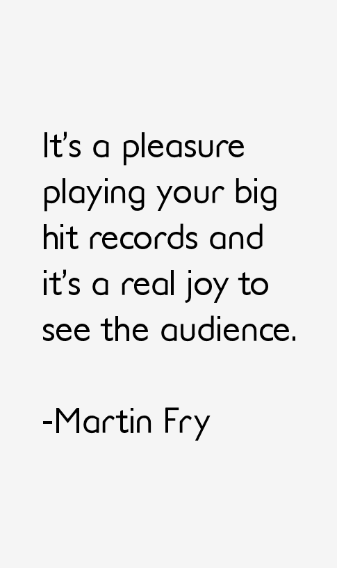 Martin Fry Quotes