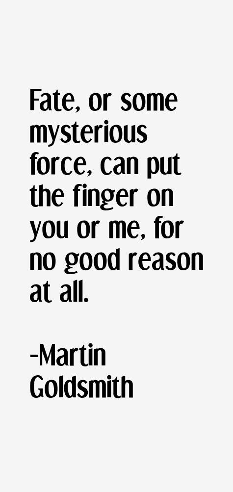 Martin Goldsmith Quotes