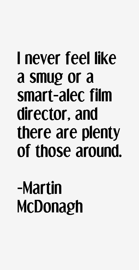 Martin McDonagh Quotes