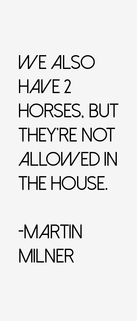 Martin Milner Quotes