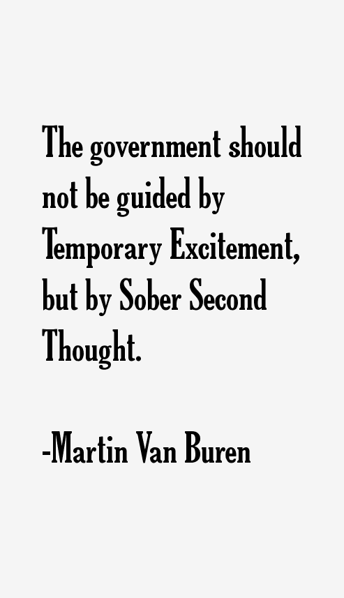 Martin Van Buren Quotes