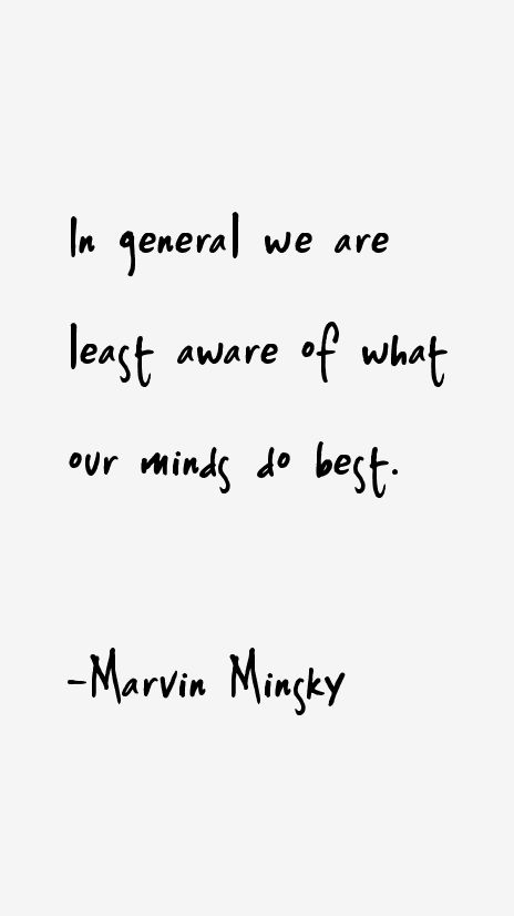Marvin Minsky Quotes