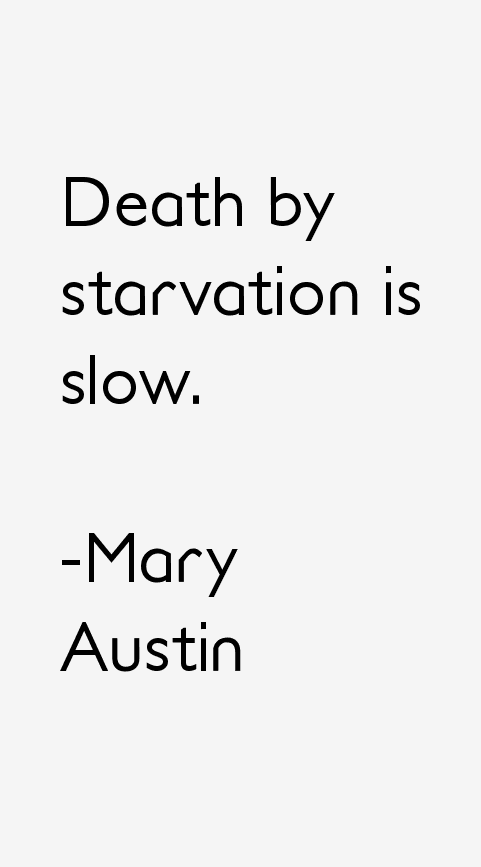 Mary Austin Quotes