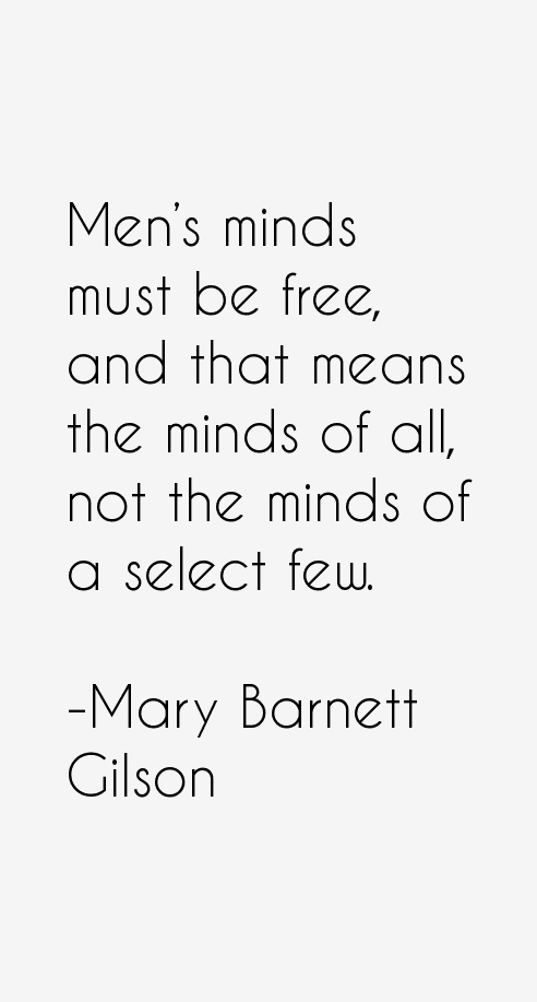 Mary Barnett Gilson Quotes