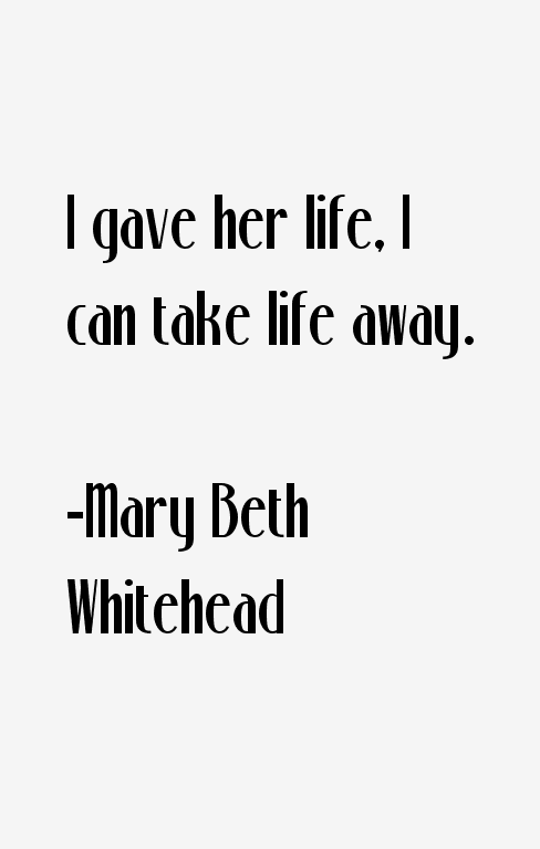 Mary Beth Whitehead Quotes