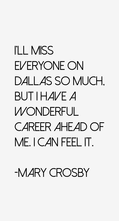 Mary Crosby Quotes