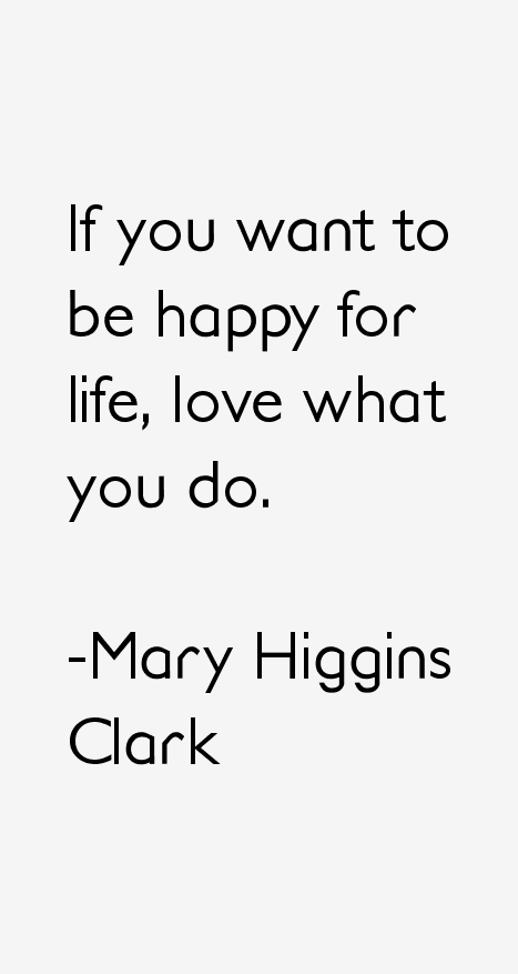 Mary Higgins Clark Quotes