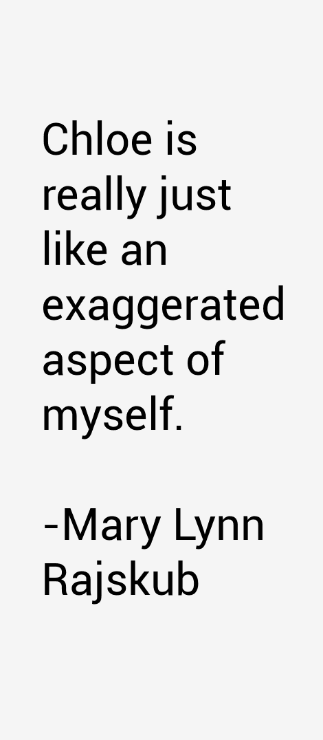 Mary Lynn Rajskub Quotes