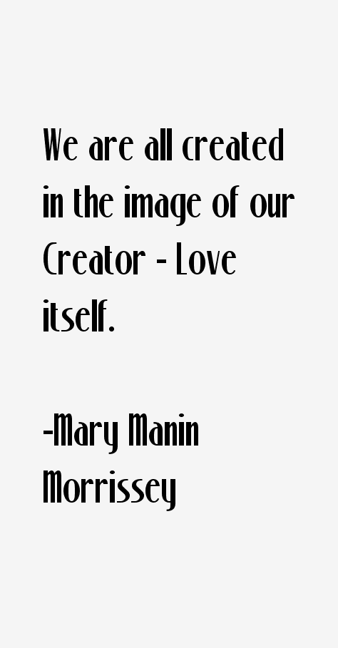 Mary Manin Morrissey Quotes