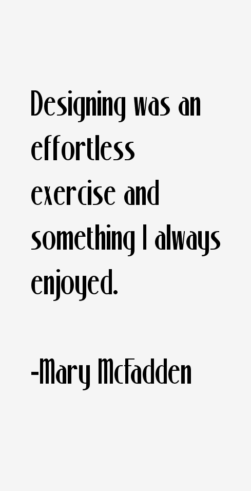 Mary McFadden Quotes