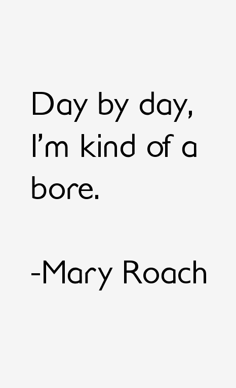 Mary Roach Quotes