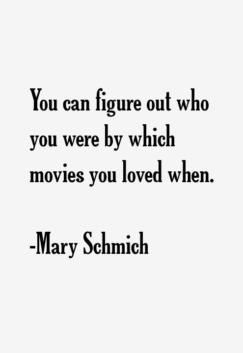 Mary Schmich Quotes