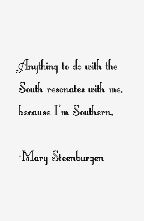 Mary Steenburgen Quotes