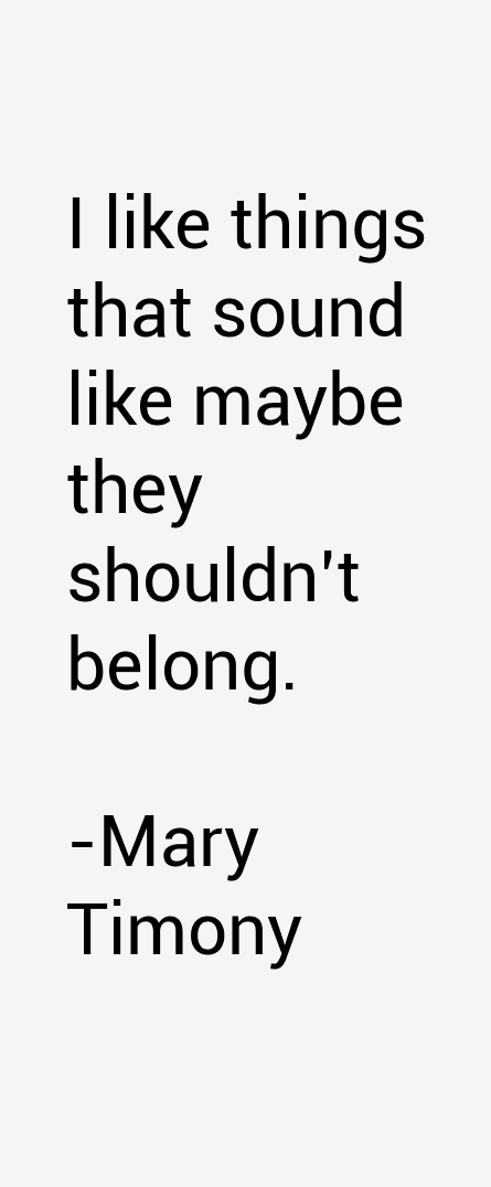 Mary Timony Quotes