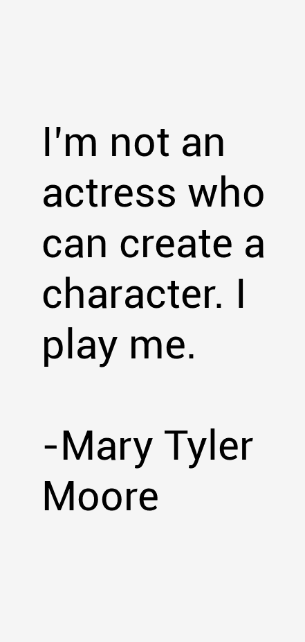 Mary Tyler Moore Quotes