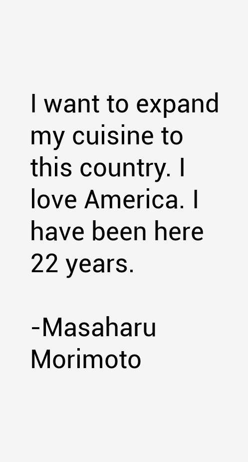 Masaharu Morimoto Quotes