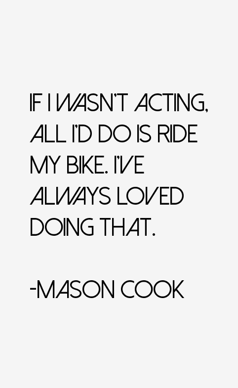 Mason Cook Quotes