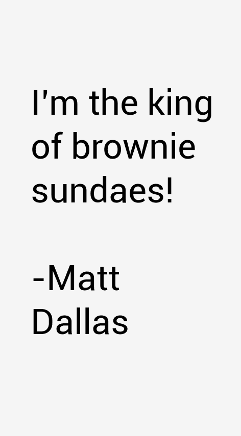 Matt Dallas Quotes