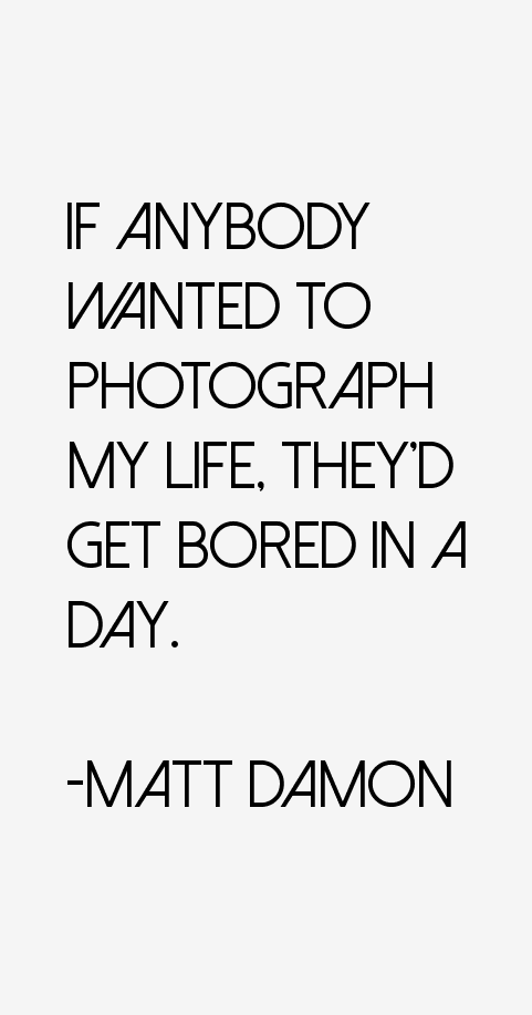 Matt Damon Quotes