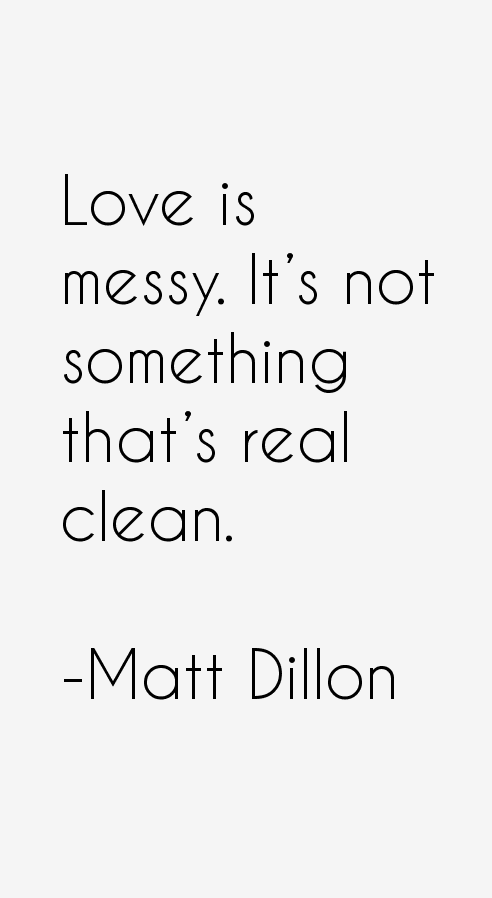 Matt Dillon Quotes