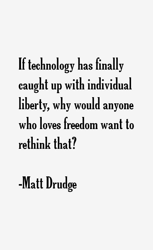Matt Drudge Quotes