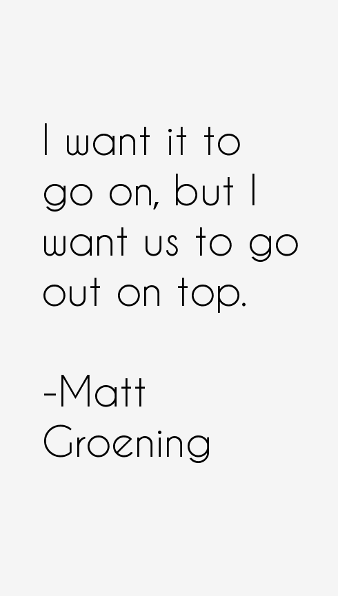 Matt Groening Quotes