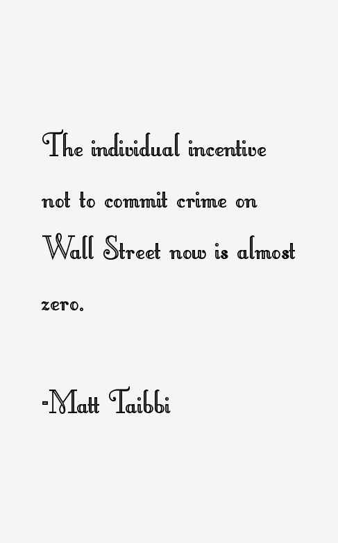 Matt Taibbi Quotes