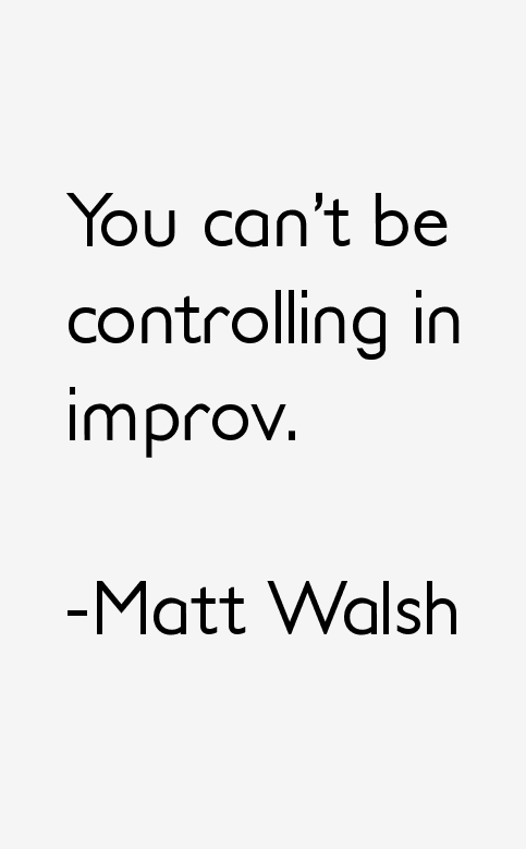 Matt Walsh Quotes
