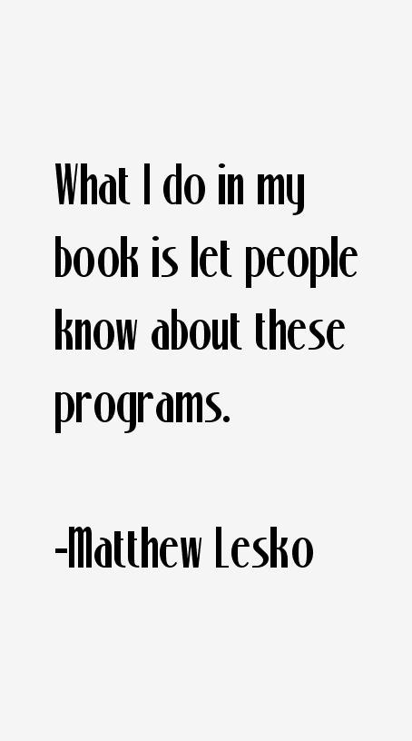 Matthew Lesko Quotes