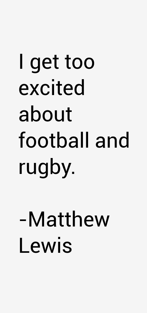 Matthew Lewis Quotes