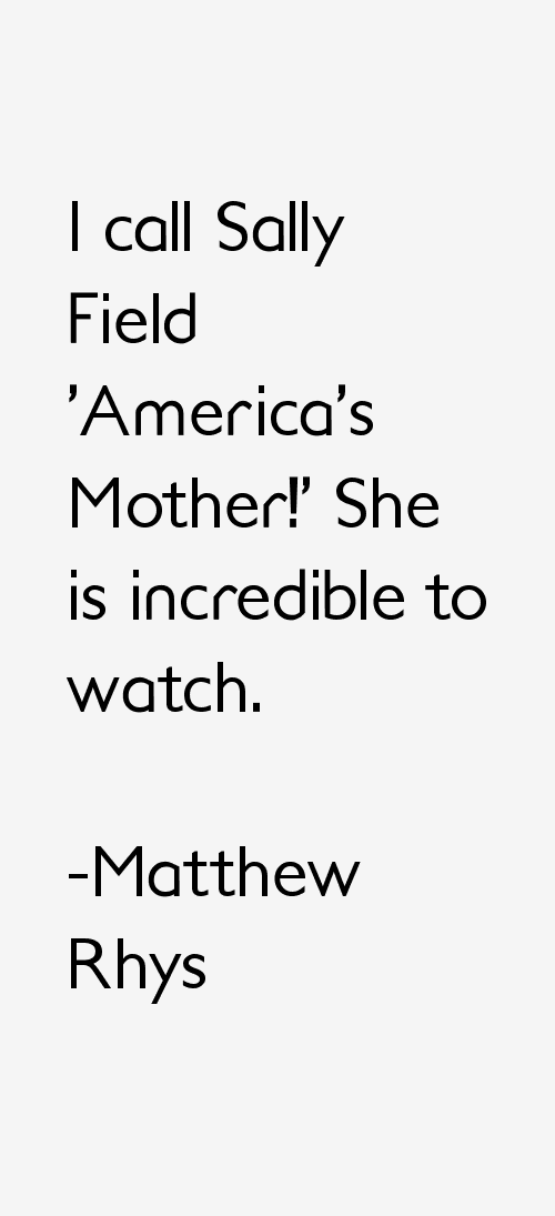 Matthew Rhys Quotes