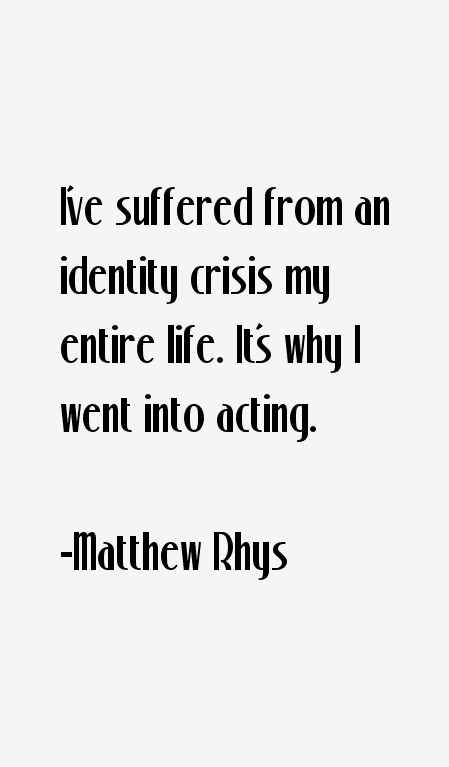 Matthew Rhys Quotes