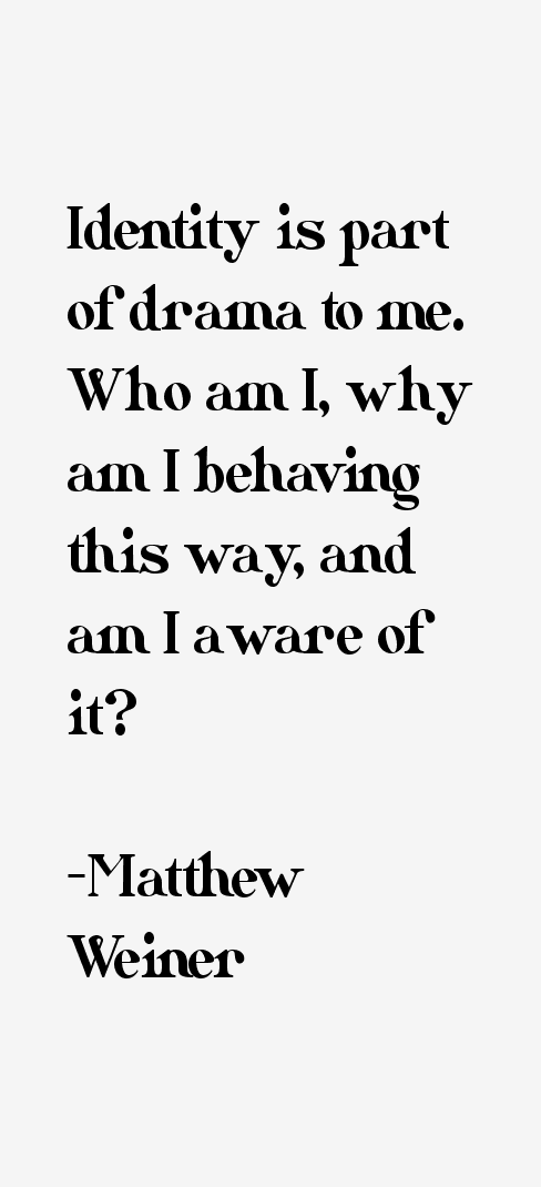 Matthew Weiner Quotes