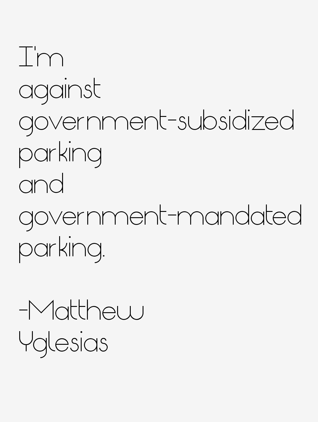 Matthew Yglesias Quotes
